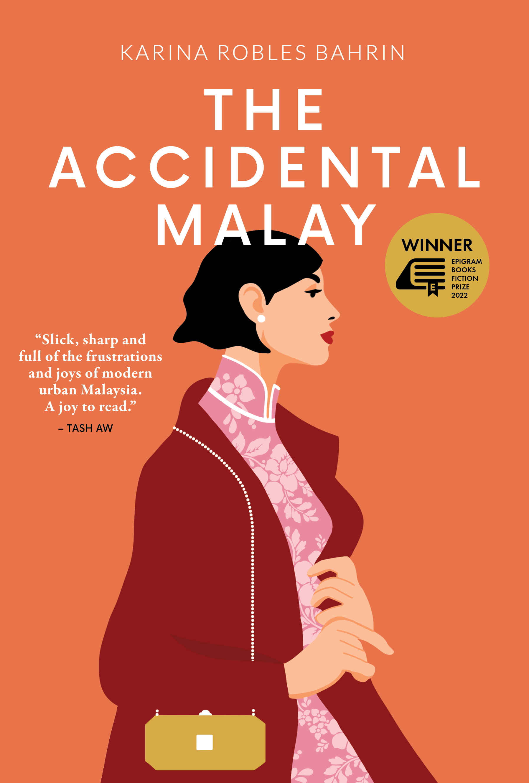 Karina Robles Bahrin: The Accidental Malay (Epigram Books)