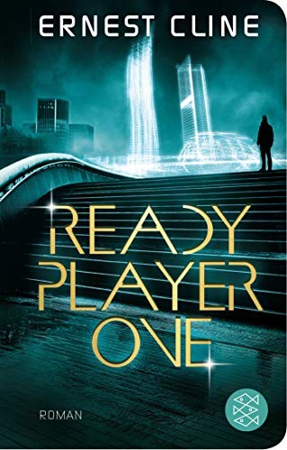 Ernest Cline, Ernest Cline: Ready Player One (Hardcover, 2019, FISCHER Taschenbuch)