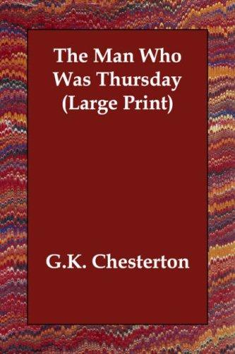 G. K. Chesterton: The Man Who Was Thursday (Large Print) (2006, Echo Library)