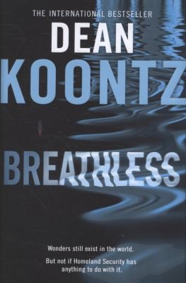 Dean R. Koontz: Breathless (2010, HarperCollins)