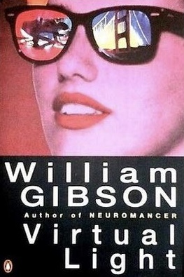 William Gibson (unspecified): Virtual Light (Paperback, 1994, Penguin Books)