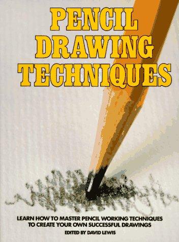 Lewis, David: Pencil drawing techniques (1984, Watson-Guptill Publications)