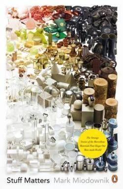 Mark Miodownik, Mark Miodownik: Stuff Matters (Paperback, 2014, Penguin Books)