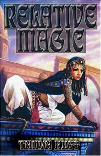 Tanya Huff: Relative Magic (Paperback, 2003, Meisha Merlin Publishing, Inc.)