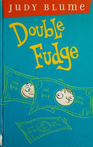 Judy Blume: DOUBLE FUDGE (Hardcover, 2002, Dutton Childrens Books)