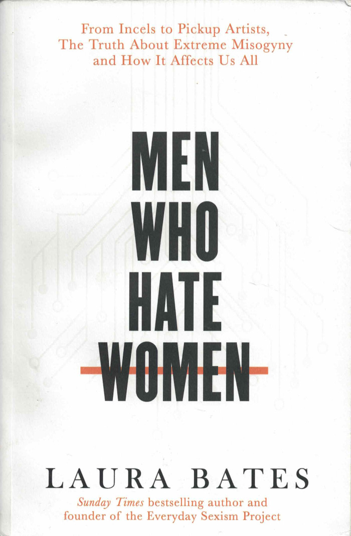 Laura Bates: Men Who Hate Women (Paperback, 2020, Simon & Schuster, Limited)