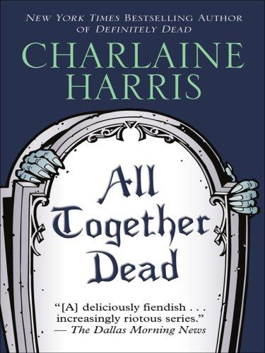 Charlaine Harris: All Together Dead (Hardcover, Wheeler Publishing)