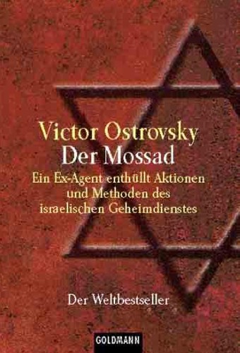 Victor Ostrovsky: Mossad. (German language, Knaur)