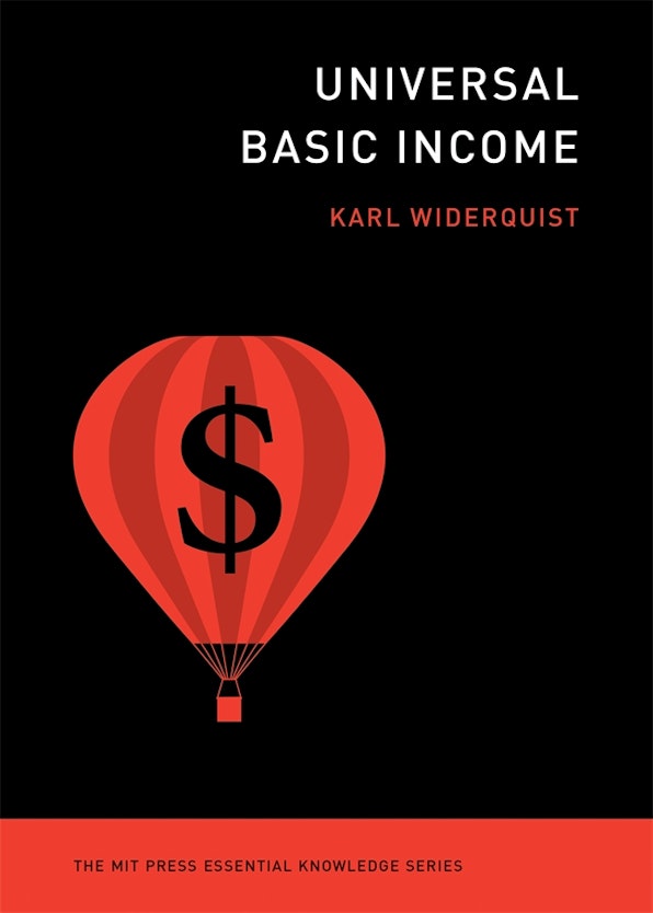 Karl Widerquist: Universal Basic Income (2024, MIT Press)