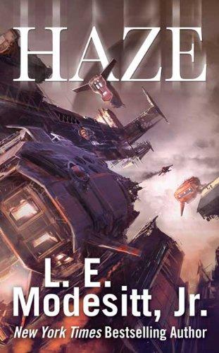 L. E. Modesitt, Jr.: Haze (Paperback, 2010, Tor Science Fiction)