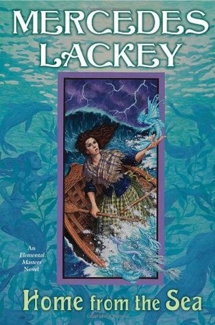 Mercedes Lackey: Home From the Sea (Elemental Masters #7) (2012, DAW books)