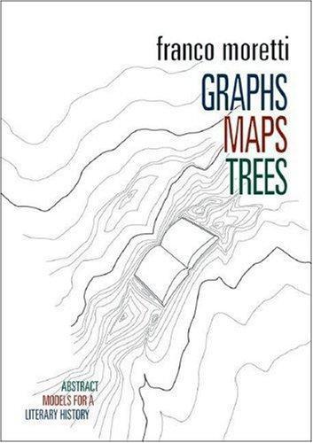 Franco Moretti, Franco Moretti: Graphs, Maps, Trees (Paperback, 2007, Verso)