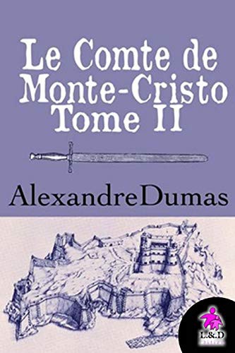 Alexandre Dumas: Le Comte de Monte-Cristo (Paperback, 2018, CreateSpace Independent Publishing Platform)