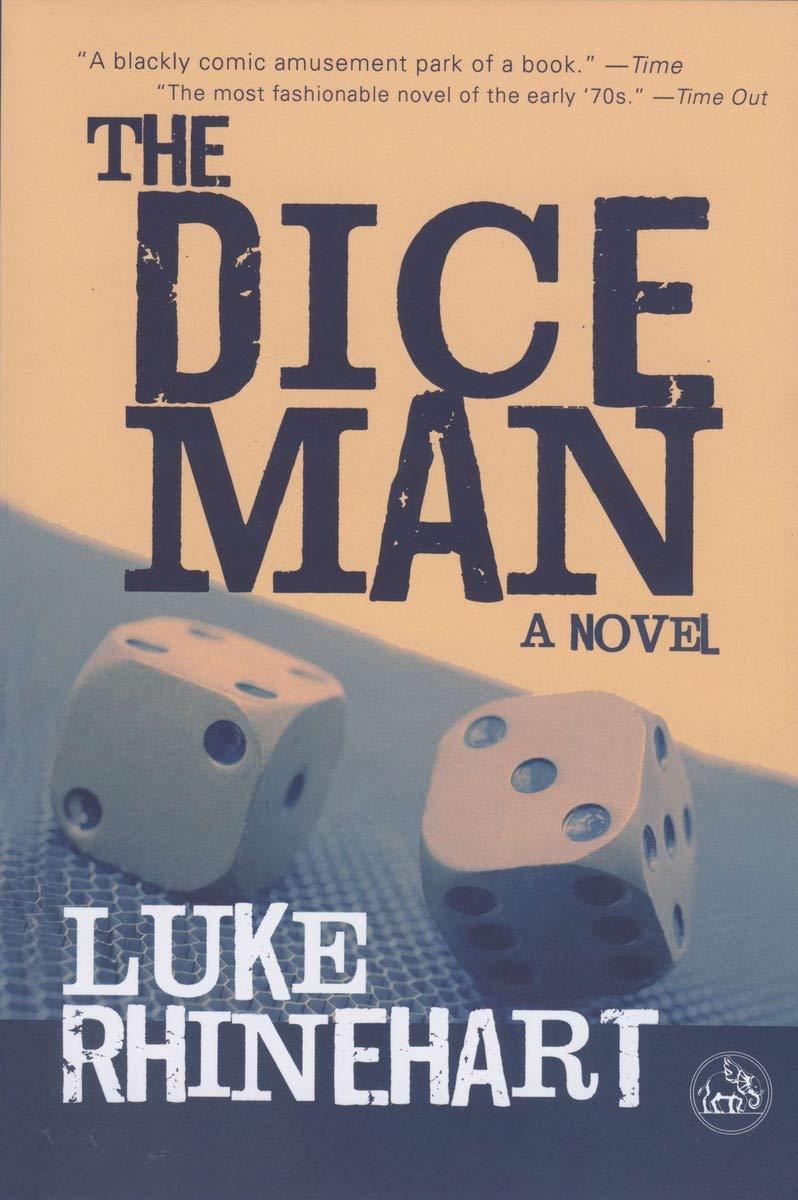 Luke Rhinehart: The Dice Man