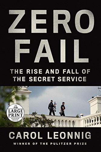 Carol Leonnig: Zero Fail (Paperback, 2021, Random House Large Print)