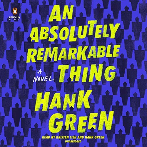 Hank Green: An Absolutely Remarkable Thing (AudiobookFormat, 2018, Penguin Audio)