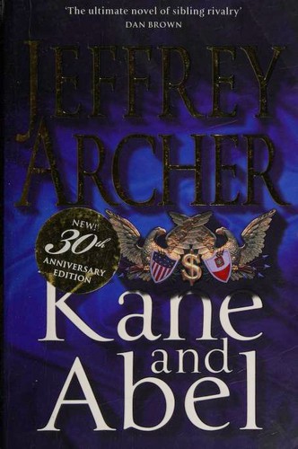 Jeffrey Archer: Kane and Abel (Paperback, 2009, Pan Books)