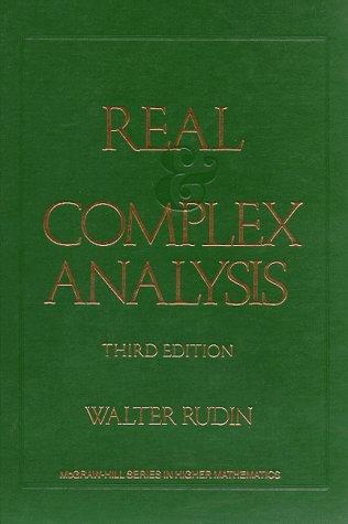 Walter Rudin: Real and complex analysis (1987, McGraw-Hill)