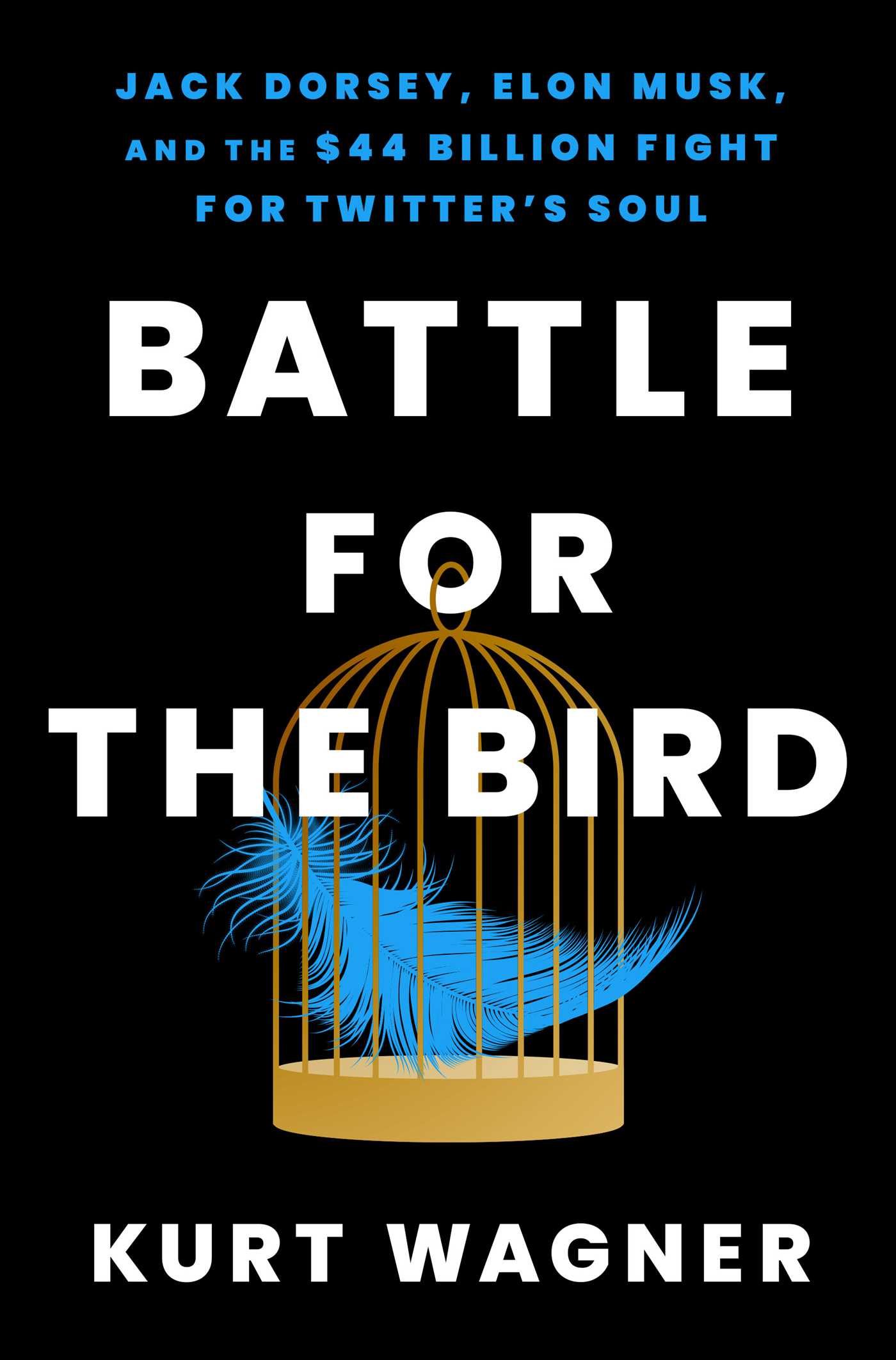 Kurt Wagner: Battle for the Bird (2024, Atria Books)