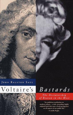 John Ralston Saul: Voltaire's bastards (1993, Vintage Books)