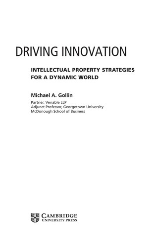 Michael A. Gollin: Driving innovation (2008, Cambridge University Press)