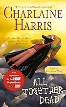 Charlaine Harris: All Together Dead (2008, Orion Publishing Group, Limited)
