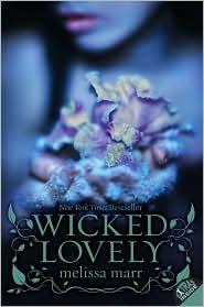 Melissa Marr: Wicked Lovely (Wicked Lovely Series, Book 1) (Paperback, 2008, HarperCollins)