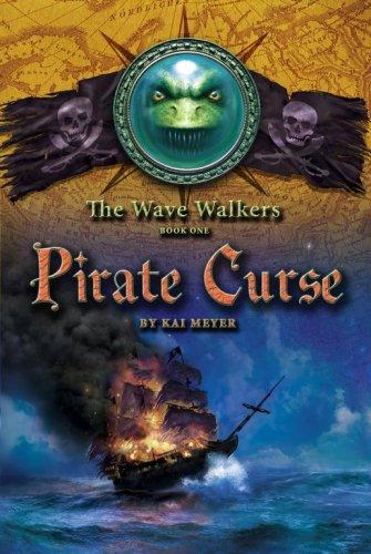 Kai Meyer: Pirate Curse (The Wave Walkers) (Paperback, 2007, Aladdin)