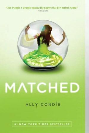 Ally Condie: Matched (2011, Speak)