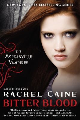 Rachel Caine: Bitter Blood (2012, New American Library)