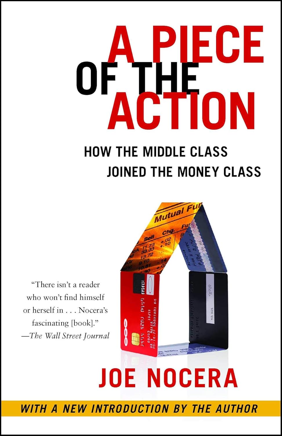 Joe Nocera: A Piece of the Action (2013, Simon & Schuster)