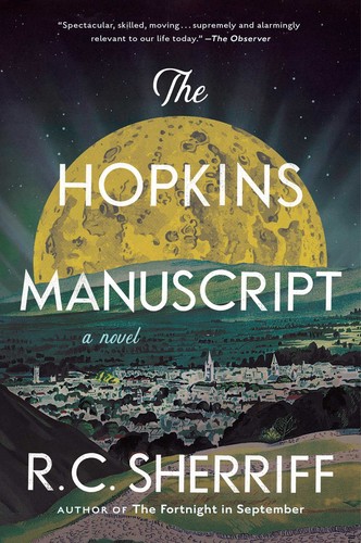 R. C. Sherriff: Hopkins Manuscript (2023, Scribner)