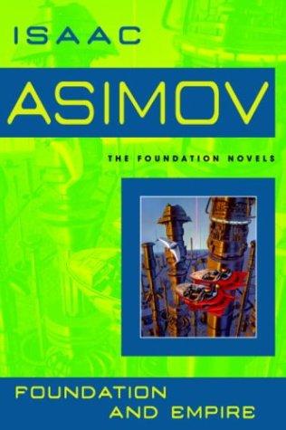Isaac Asimov OG: Foundation and Empire (2004, Bantam Books)