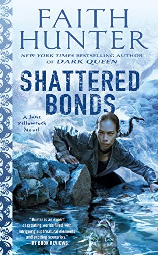 Faith Hunter: Shattered Bonds (Paperback, 2019, Ace)