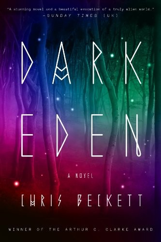 Chris Beckett, Chris Beckett: Dark Eden: A Novel (Dark Eden Series Book 1) (2014, Broadway Books)