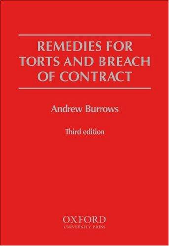 A. S. Burrows: Remedies for torts and breach of contract (2004, Oxford University Press)