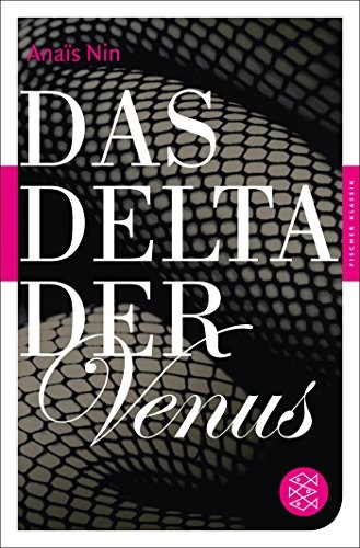 Anaïs Nin: Das Delta der Venus (Paperback, Fischer Taschenbuch Verlag GmbH)