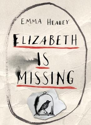 Emma Healey: Elizabeth Is Missing (Knopf Canada)