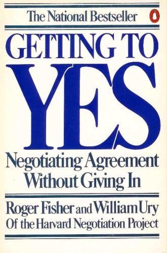 Roger Drummer Fisher: Getting to yes (1983, Penguin Books)