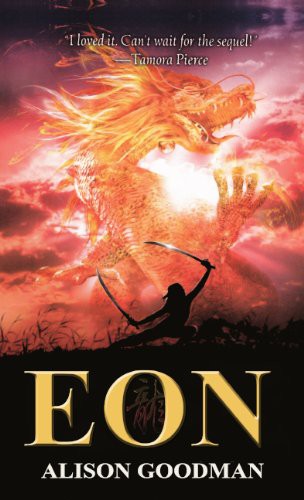 Alison Goodman: Eon (Hardcover, 2010, Turtleback, Turtleback Books)