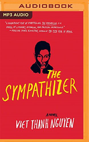 Viet Thanh Nguyen, Francois Chau: Sympathizer, The (AudiobookFormat, 2017, Audible Studios on Brilliance Audio)