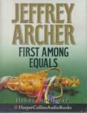 Jeffrey Archer: First among equals. (Coronet.)