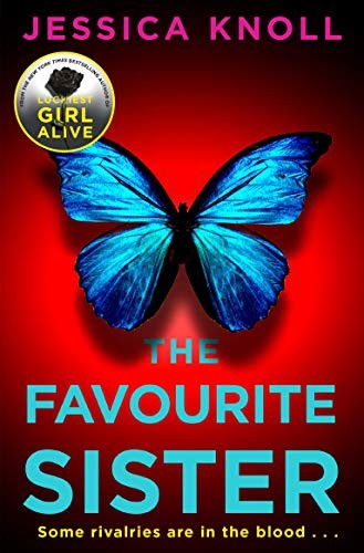 Jessica Knoll: The Favourite Sister (Paperback, Pan)