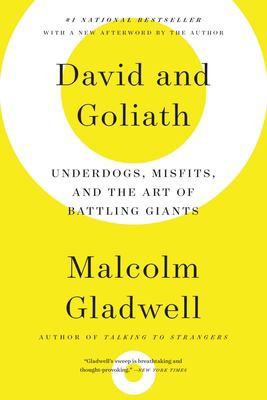 Malcolm Gladwell: David and Goliath (2015, Little Brown & Company)