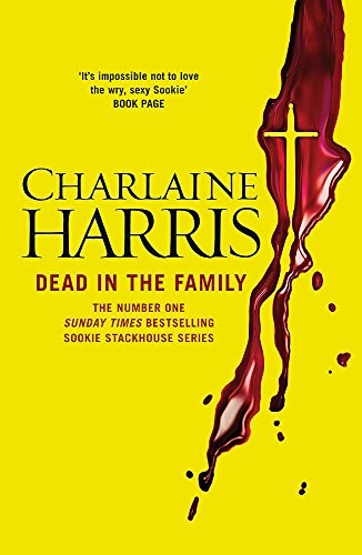 Charlaine Harris: Dead in the Family (Paperback, Gollancz)