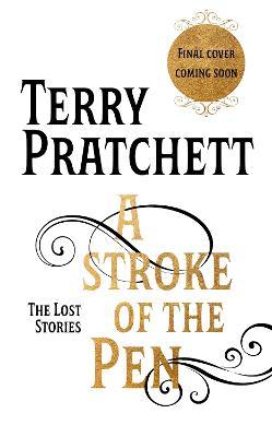 Terry Pratchett: A Stroke of the Pen (Hardcover, 2023, Transworld Publishers Ltd)
