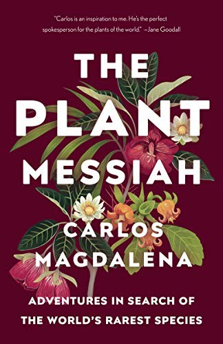 Carlos Magdalena: The Plant Messiah (Paperback, 2019, Anchor)