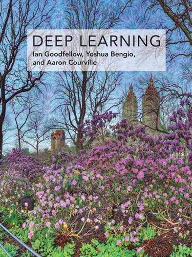 Ian Goodfellow, Yoshua Bengio, Aaron Courville, Francis Bach: Deep Learning (Hardcover, 2017, MIT Press)