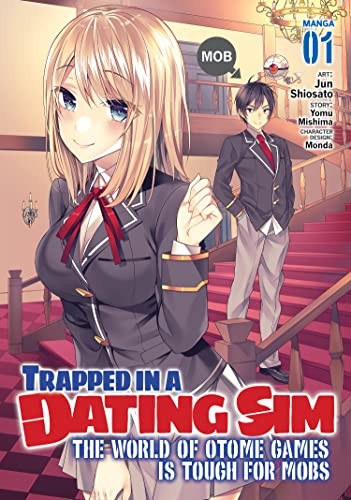 Yomu Mishima, Monda, Jun Shiosato: Trapped in a Dating Sim (Paperback, 2021, Seven Seas)