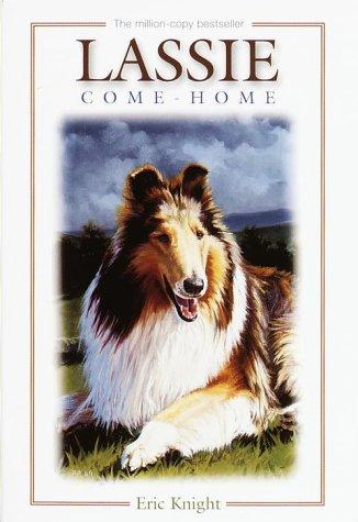 Eric Knight: Lassie Come Home (Yearling)